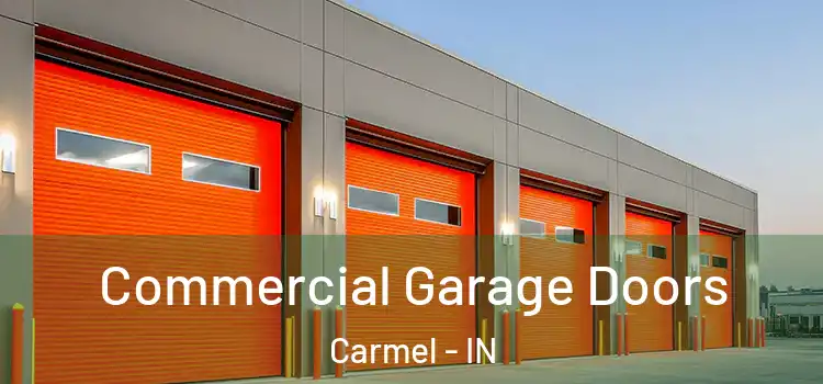  Commercial Garage Doors Carmel - IN