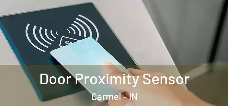  Door Proximity Sensor Carmel - IN