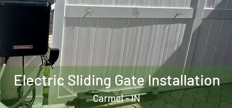 Electric Sliding Gate Installation Carmel - IN