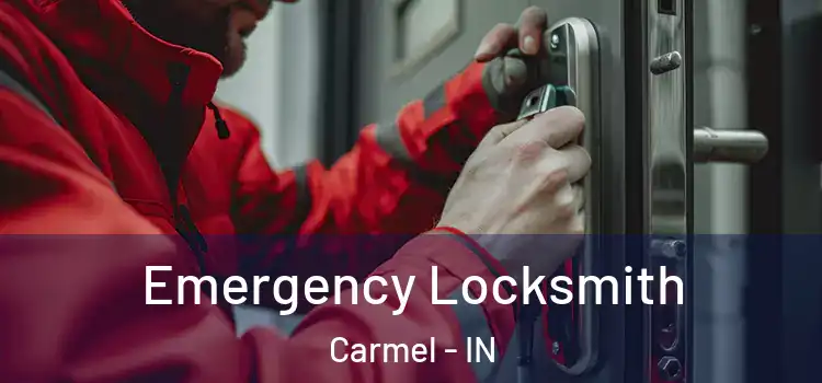  Emergency Locksmith Carmel - IN