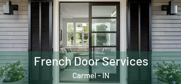  French Door Services Carmel - IN