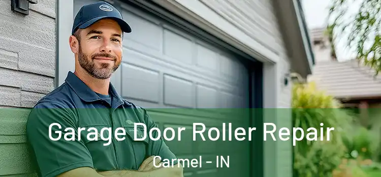  Garage Door Roller Repair Carmel - IN