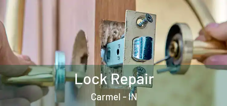  Lock Repair Carmel - IN