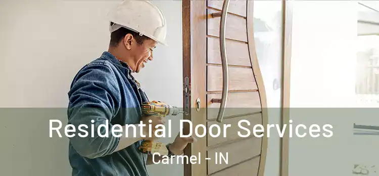  Residential Door Services Carmel - IN