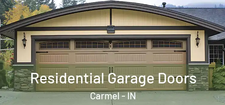  Residential Garage Doors Carmel - IN