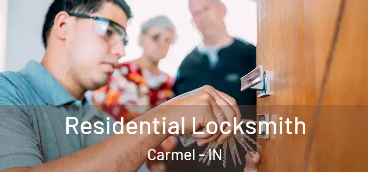  Residential Locksmith Carmel - IN
