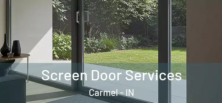  Screen Door Services Carmel - IN