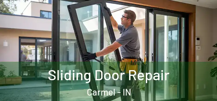  Sliding Door Repair Carmel - IN