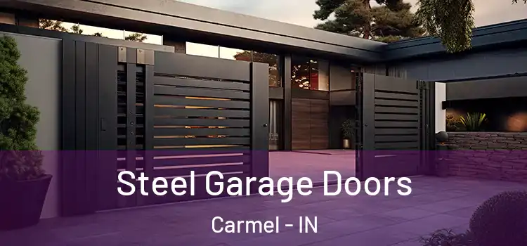  Steel Garage Doors Carmel - IN
